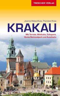 TRESCHER Reiseführer Krakau von Joanna Walas-Klute, Thorsten Klute