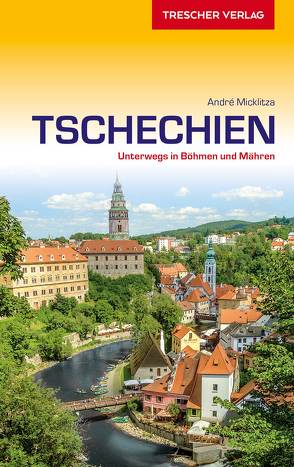 TRESCHER Reiseführer Tschechien von André Micklitza