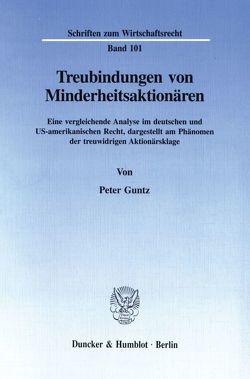 Treubindungen von Minderheitsaktionären. von Guntz,  Peter