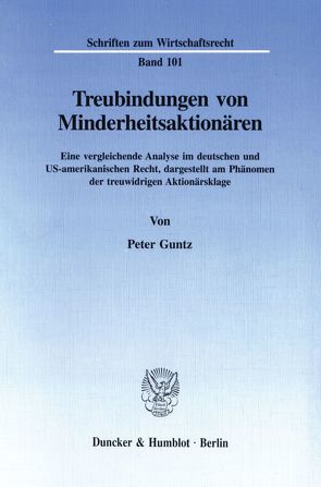 Treubindungen von Minderheitsaktionären. von Guntz,  Peter