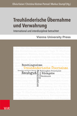 Treuhänderische Übernahme und Verwahrung von Bindenagel,  James D., Busek,  Michael, Caruso,  Alexandra, Cielinska-Lobkowicz,  Nawojka, George,  Christian, Gramlich,  Johannes, Hitzenberger,  Regina, Hopp,  Meike, Kaiser,  Olivia, Kellner,  Stephan, Kocourek,  Jana, Köstner-Pemsel,  Christina, Lempertiené,  Lara, Löschner,  Monika, Mayer,  Monika, Mertens,  Christian, Mettauer,  Philipp, Oleshkevich,  Ekaterina, Prouzová,  Johanna, Schallmeiner,  Anneliese, Spitra,  Sebastian, Stepnowska,  Julia, Strouhalová,  Marcela, Stumpf,  Markus, Weidinger,  Leonhard, Wladika,  Michael, Zeidler,  Kamil