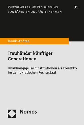 Treuhänder künftiger Generationen von Andrae,  Jannis