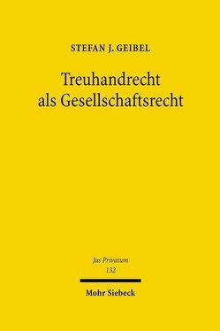 Treuhandrecht als Gesellschaftsrecht von Geibel,  Stefan J.