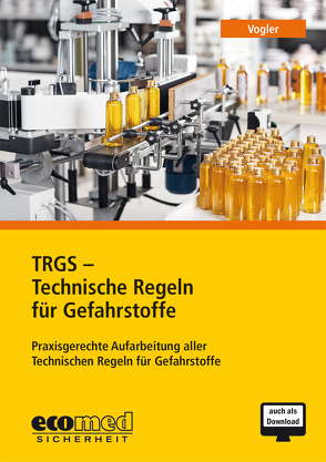 TRGS – Technische Regeln für Gefahrstoffe