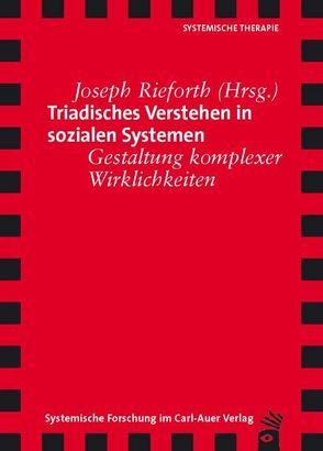 Triadisches Verstehen in sozialen Systemen von Rieforth,  Joseph