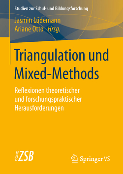 Triangulation und Mixed-Methods von Lüdemann,  Jasmin, Otto,  Ariane