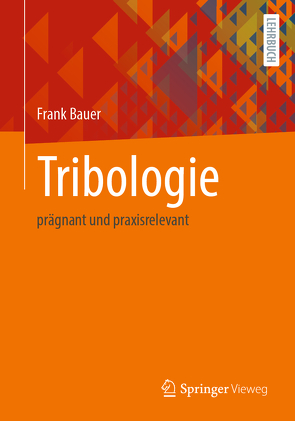 Tribologie von Bauer,  Frank