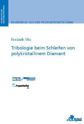 Tribologie beim Schleifen von polykristallinem Diamant von Vits,  Frederik