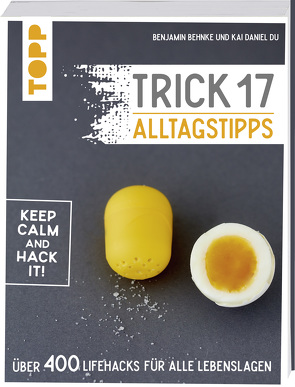 Trick 17 – Alltagstipps von Behnke,  Benjamin, Du,  Kai Daniel