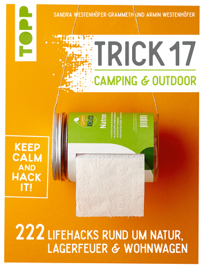 Trick 17 – Camping & Outdoor von Westenhöfer-Grammeth,  Sandra