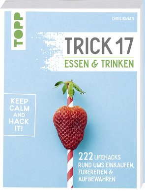 Trick 17 – Essen und Trinken von Ignatzi,  Chris