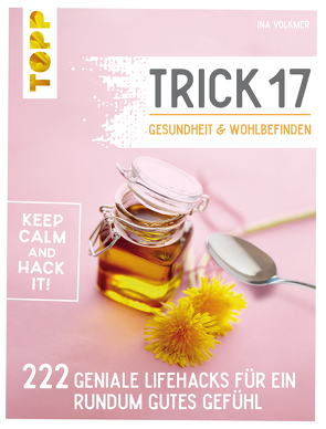 Trick 17 – Gesundheit & Wohlbefinden von Volkmer,  Ina