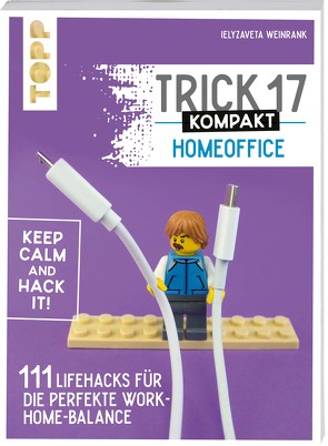 Trick 17 kompakt – Homeoffice von Weinrank,  Ielyzaveta