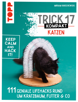 Trick 17 kompakt – Katzen von Knischewski,  Miriam