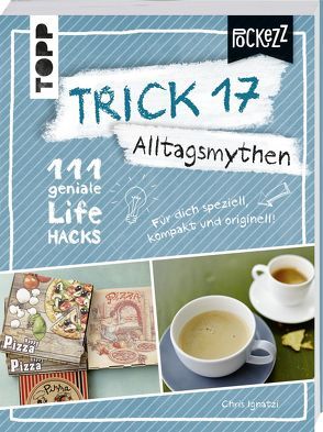 Trick 17 Pockezz – Alltagsmythen von Ignatzi,  Chris