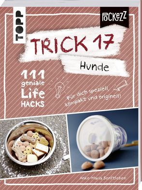 Trick 17 Pockezz – Hunde von Senftleben,  Anke-Maria