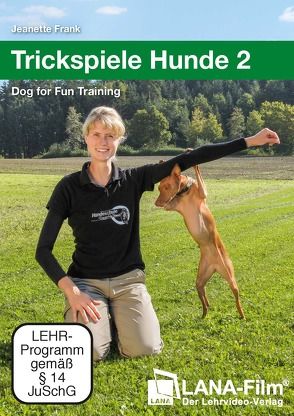 Trickspiele Hunde 2 von Frank,  Jeanette