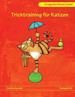 Tricktraining für Katzen von Hauschild,  Christine