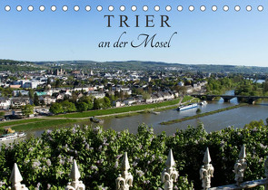 TRIER an der Mosel (Tischkalender 2023 DIN A5 quer) von Reiß-Seibert,  Marion