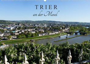 TRIER an der Mosel (Wandkalender 2023 DIN A2 quer) von Reiß-Seibert,  Marion