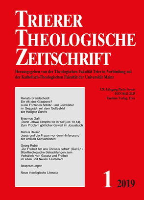 Trierer Theologische Zeitschrift von Theologische Fakultät in Verbindung mit der Katholisch-Theologischen Fakultät der Universität Mainz