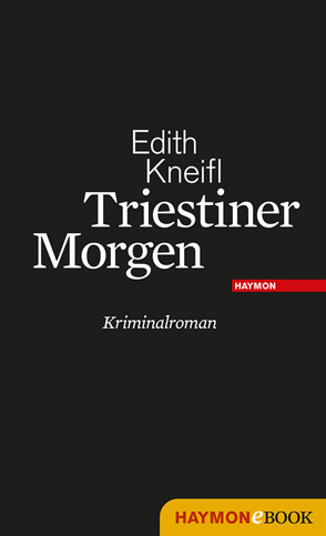 Triestiner Morgen von Kneifl,  Edith