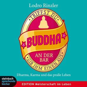 Triffst du Buddha an der Bar von Breuer,  Pascal, Rinzler,  Lodro