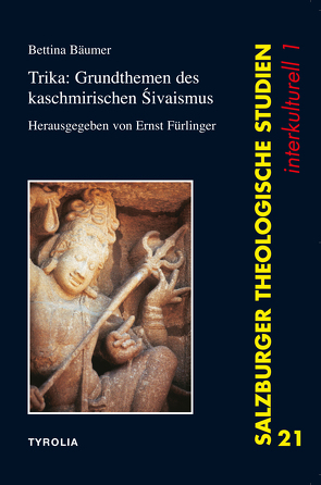 Trika: Grundthemen des Kaschmirischen Sivaismus von Bäumer,  Bettina