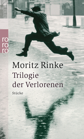 Trilogie der Verlorenen von Rinke,  Moritz