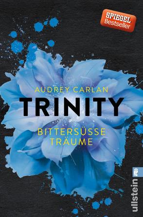 Trinity – Bittersüße Träume von Carlan,  Audrey, Stern,  Graziella