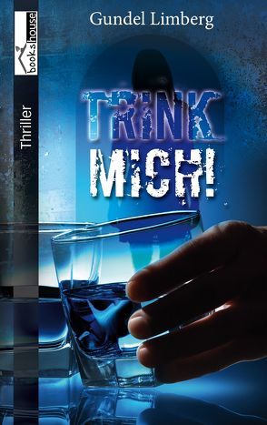 Trink mich! von Limberg,  Gundel