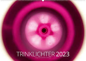 Trinklichter 2023 – Fotografien von Mio Schweiger (Wandkalender 2023 DIN A2 quer) von Schweiger,  Mio