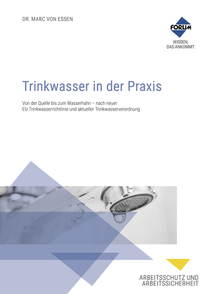 Trinkwasser in der Praxis von Dr. von Essen,  Marc