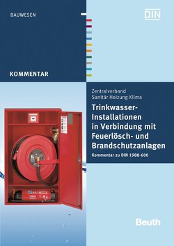 Trinkwasser-Installationen in Verbindung mit Feuerlösch- und Brandschutzanlagen – Buch mit E-Book von Heinrichs,  Franz-Josef