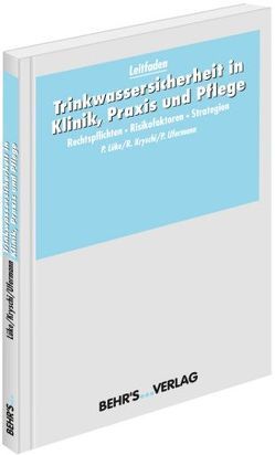 Trinkwassersicherheit in Klinik, Praxis und Pflege von Kryschi,  Rainer, Lüke,  Dr. Peter, Ufermann,  Dr. Petra