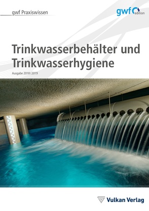 Trinkwasserbehälter und Trinkwasserhygiene von Runge,  Hella