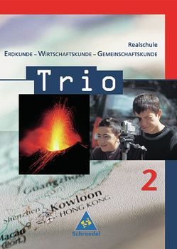 Trio. / Trio. Erdkunde / Wirtschaftskunde / Gemeinschaftskunde für Realschulen in Baden-Württemberg – Ausgabe 2004