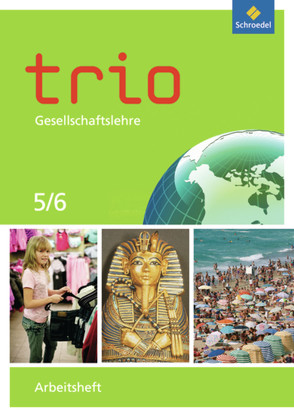 Trio Gesellschaftslehre – Ausgabe 2011 für Nordrhein-Westfalen von Dickmann,  Hans, Drabinski,  Nadja, Finke,  Anne, Kahlert,  Georg, Schöning,  Dirk, Stewen,  Frank