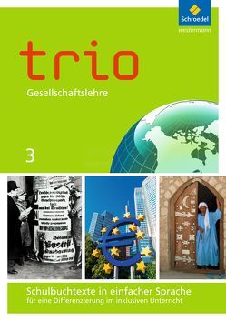 Trio Gesellschaftslehre – Ausgabe 2014 für Hessen von Förster,  Christa, Großmann,  Monique, Kirsch da Silva,  Nicole, Klöckner,  Egbert, Müller,  Annegret, Weinhold,  Sven, Wunderer,  Hartmann