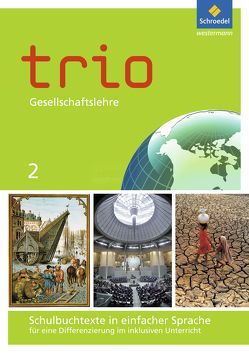 Trio Gesellschaftslehre – Ausgabe 2014 für Hessen von Förster,  Christa, Großmann,  Monique, Kirsch da Silva,  Nicole, Klöckner,  Egbert, Müller,  Annegret, Weinhold,  Sven, Wunderer,  Hartmann