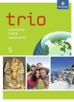 Trio GPG – Geschichte / Politik / Geographie für Mittelschulen in Bayern – Ausgabe 2017 von Bauer,  Thomas, Gmach,  Evelyn, Kunz,  Rudi, Neudert,  Christoph, Senft,  Astrid, Tischler,  Georg