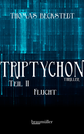 Triptychon Teil 2 – Flucht von Beckstedt,  Thomas