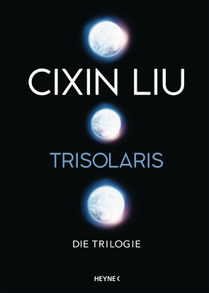 Trisolaris – Die Trilogie von Betz,  Karin, Hasse,  Martina, Liu,  Cixin