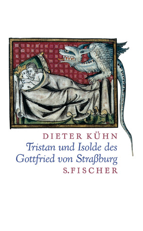 Tristan und Isolde des Gottfried von Straßburg von Kühn,  Dieter