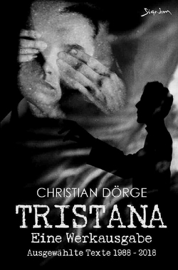 TRISTANA – EINE WERKAUSGABE von Dörge,  Christian