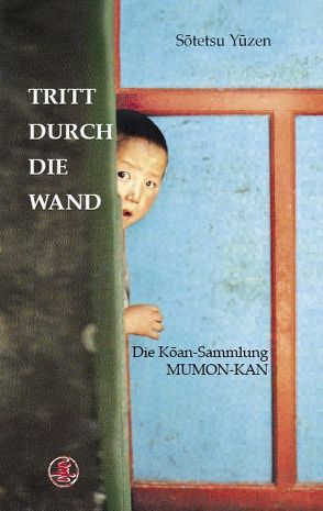 Tritt durch die Wand von Yuzen,  Sotetsu