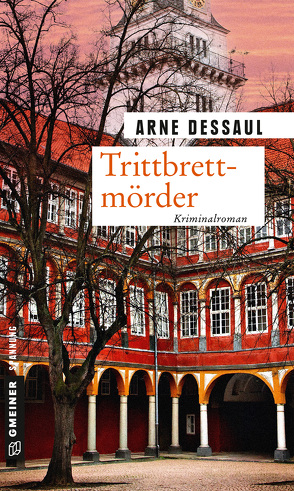 Trittbrettmörder von Dessaul,  Arne