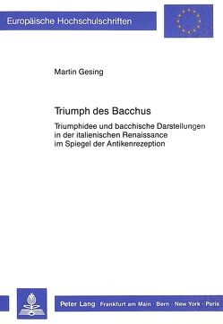 Triumph des Bacchus von Gesing,  Martin