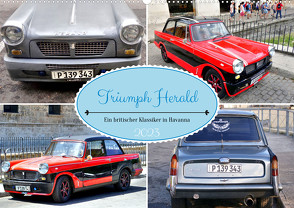 Triumph Herald – Ein britischer Klassiker in Havanna (Wandkalender 2023 DIN A2 quer) von von Loewis of Menar,  Henning