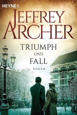 Triumph und Fall von Archer,  Jeffrey, Straßl,  Lore